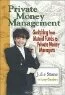 Julie Stone, Larry Chambers. Private Money Management: Switching from Mutual Funds to Private Money Managers