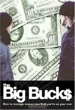 Elizabeth A. Patton. The Big Bucks : How to Manage Money Now That You're On Your Own